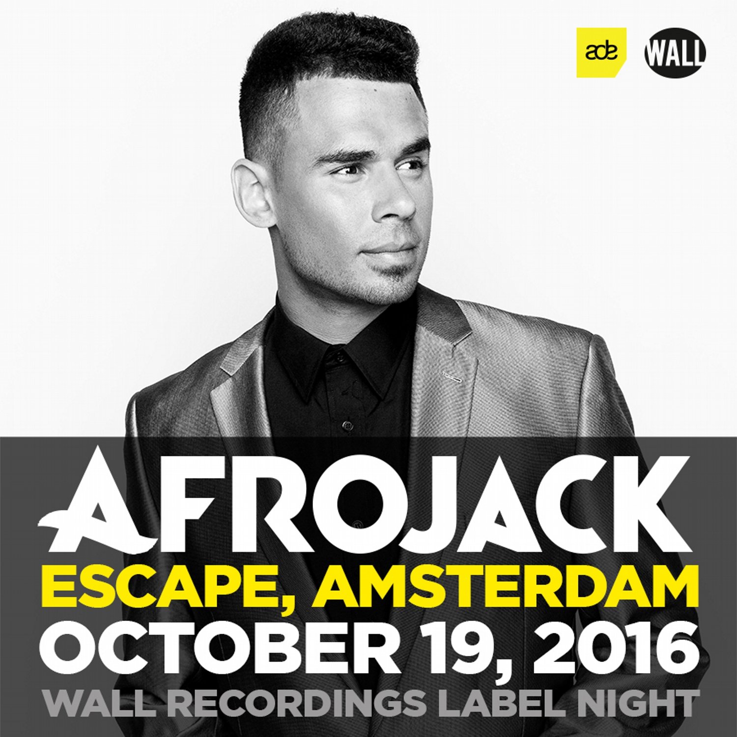 Afrojack presents Wall Recordings Label Night - ADE