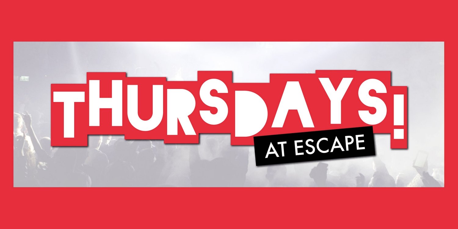 Thursdays at Escape