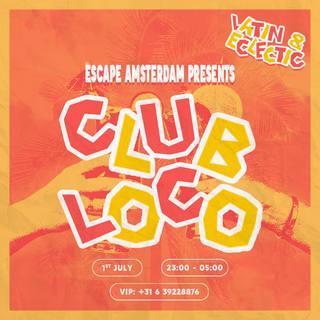 Escape presents: Club Loco!