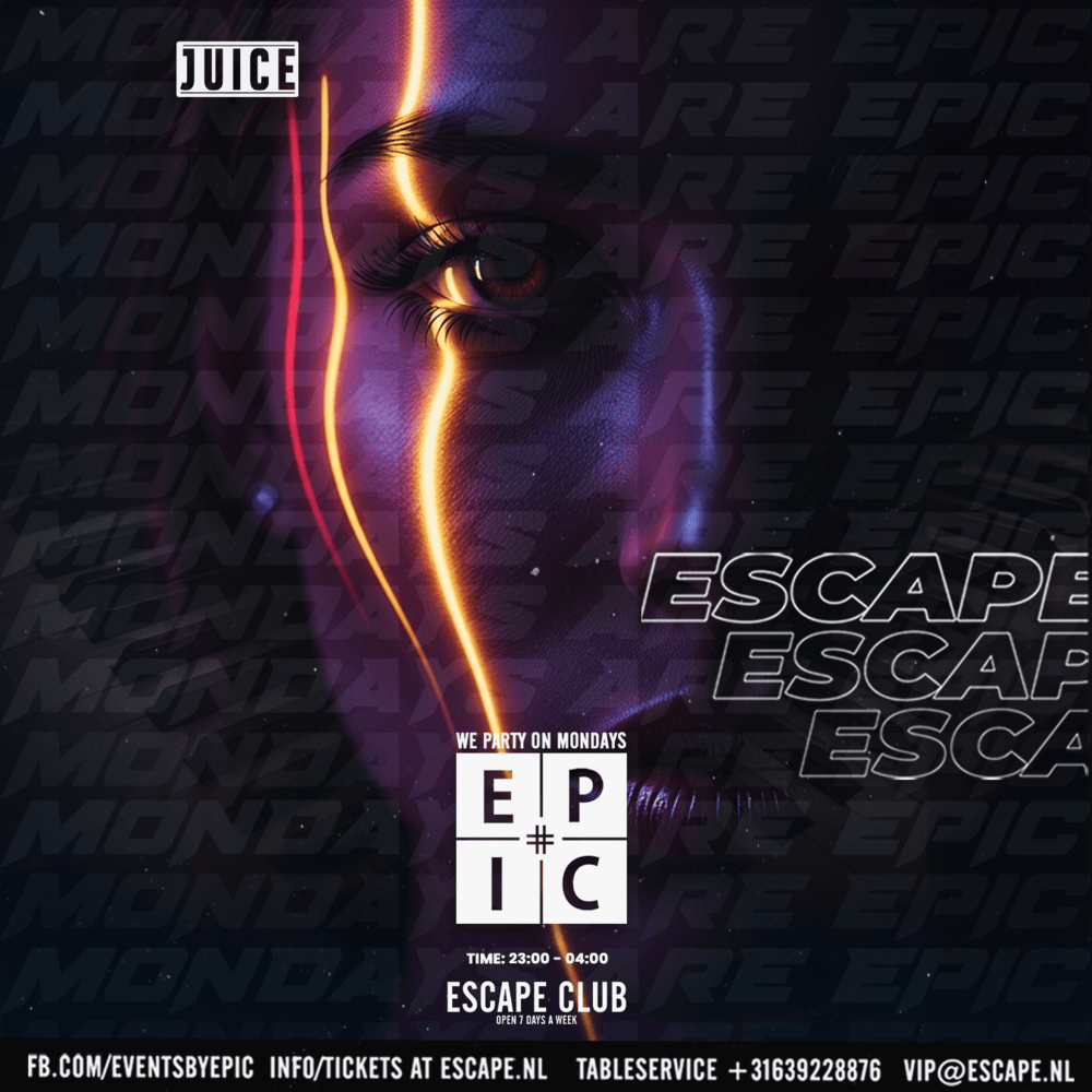 Mondays are Epic! in Escape, Amsterdam