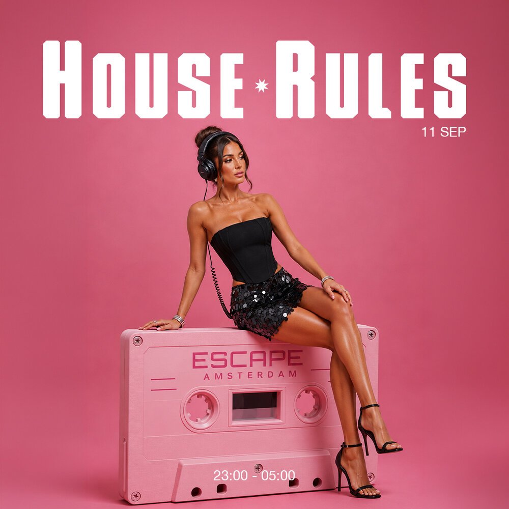 HouseRules in Escape, Amsterdam